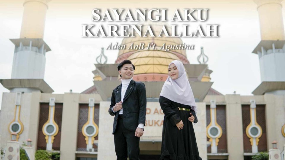 Aden AnB feat Agustina di lagu Sayangi Aku Karena Allah. (Dok. Istimewa)